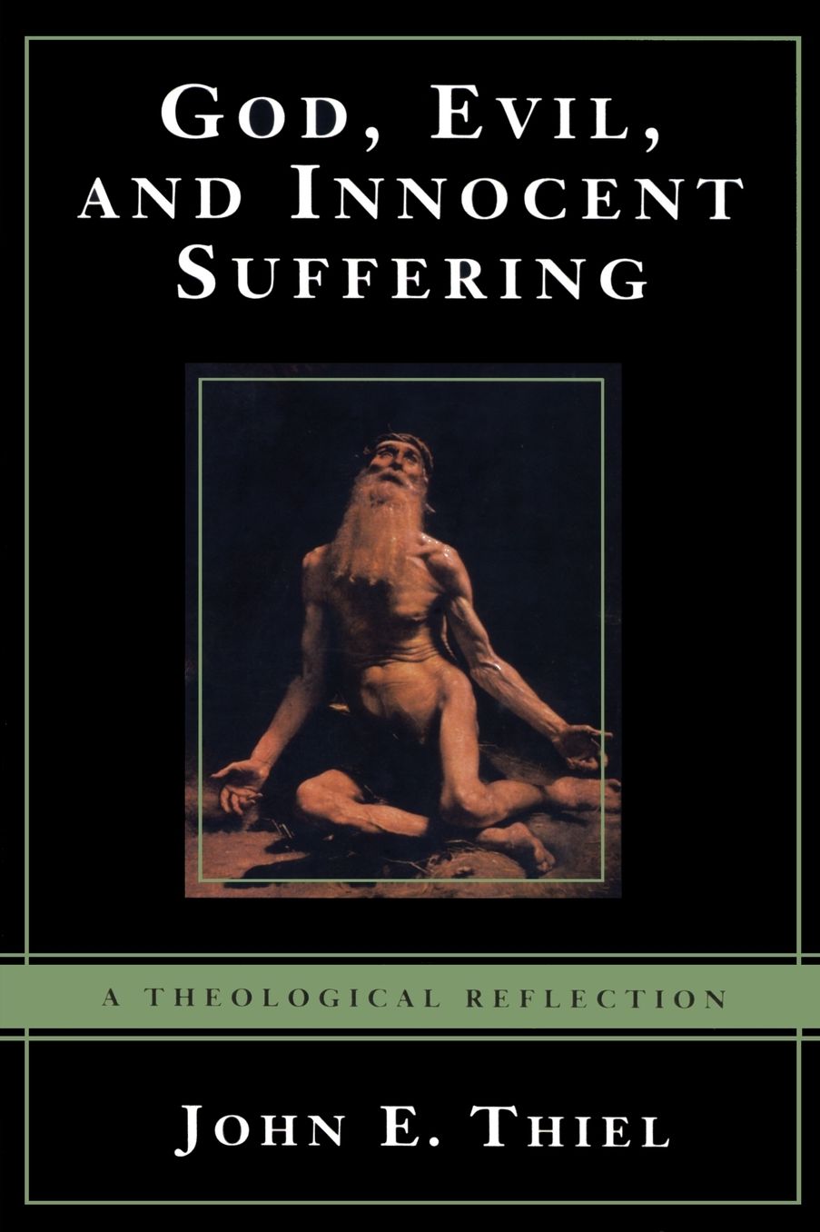 God, Evil, and Innocent Suffering: A Theological Reflection