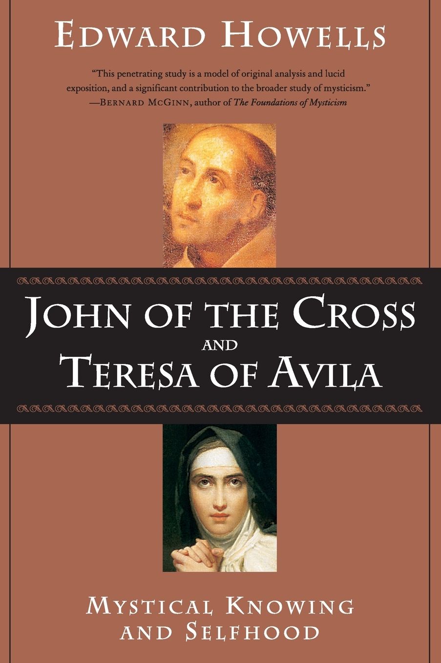 John of the Cross and Teresa of Avila: Mystical Knowing and Selfhood