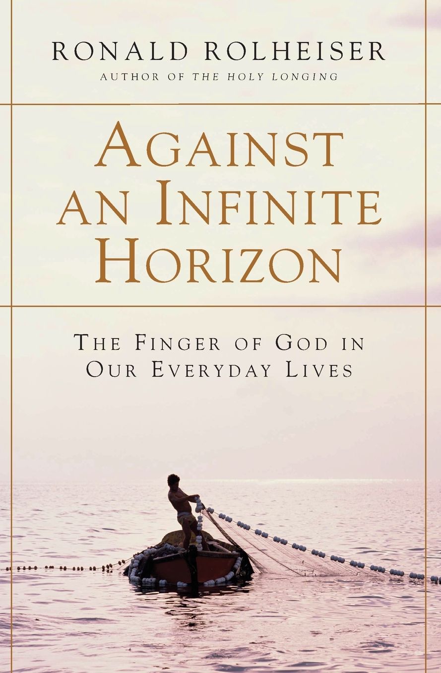 Against an Infinite Horizon: The Finger of God in Our Everyday Lives