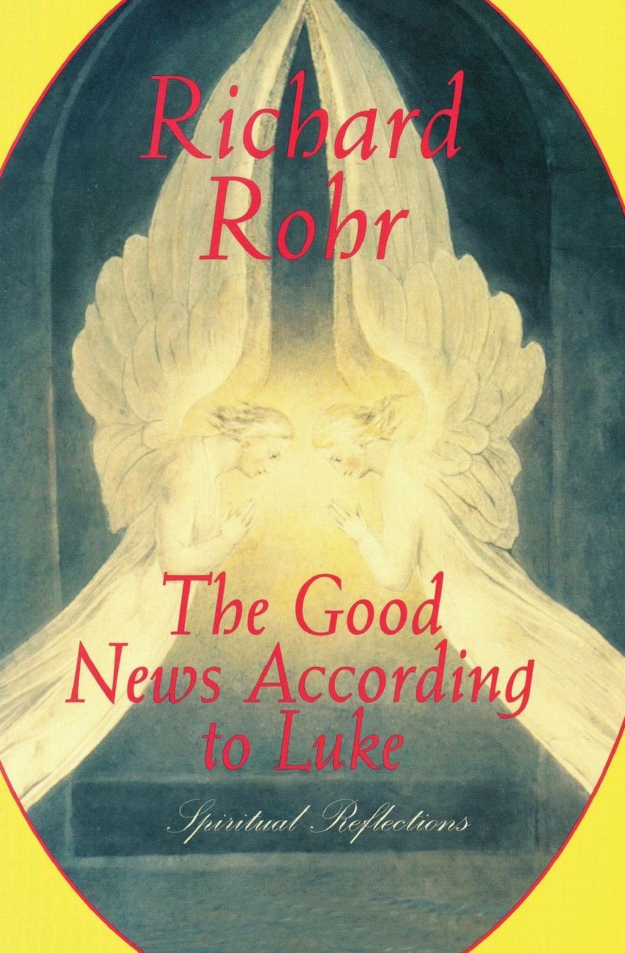 Good News According to Luke: Spiritual Reflections