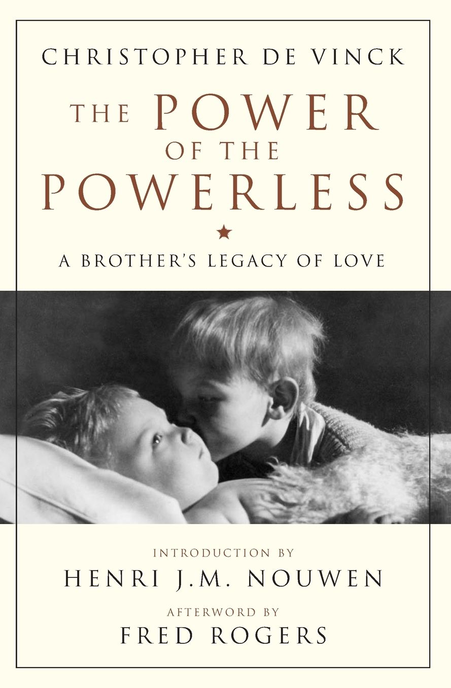 The Power of the Powerless: A Brother's Legacy of Love