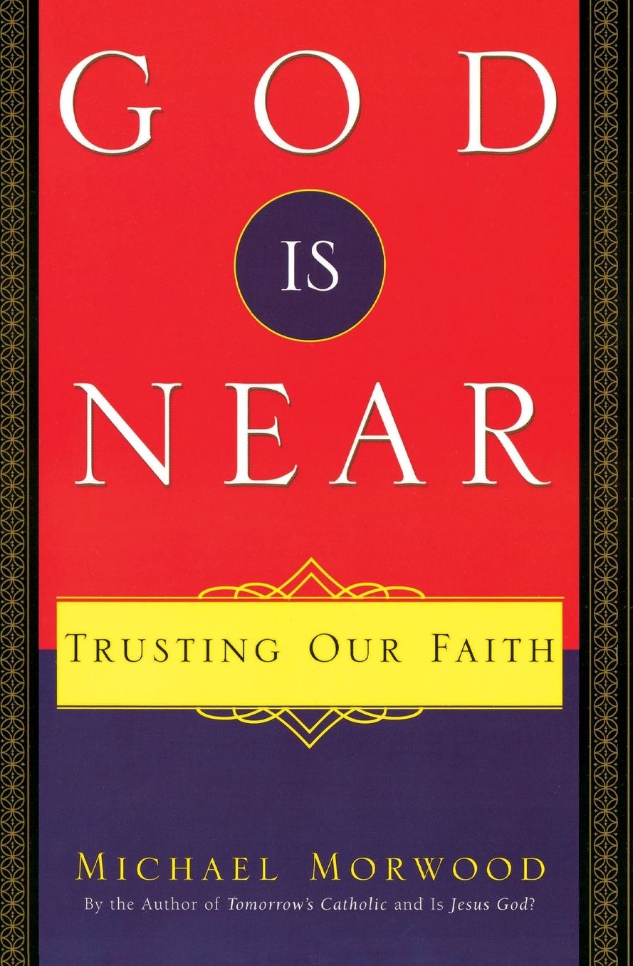 God Is Near: Trusting Our Faith