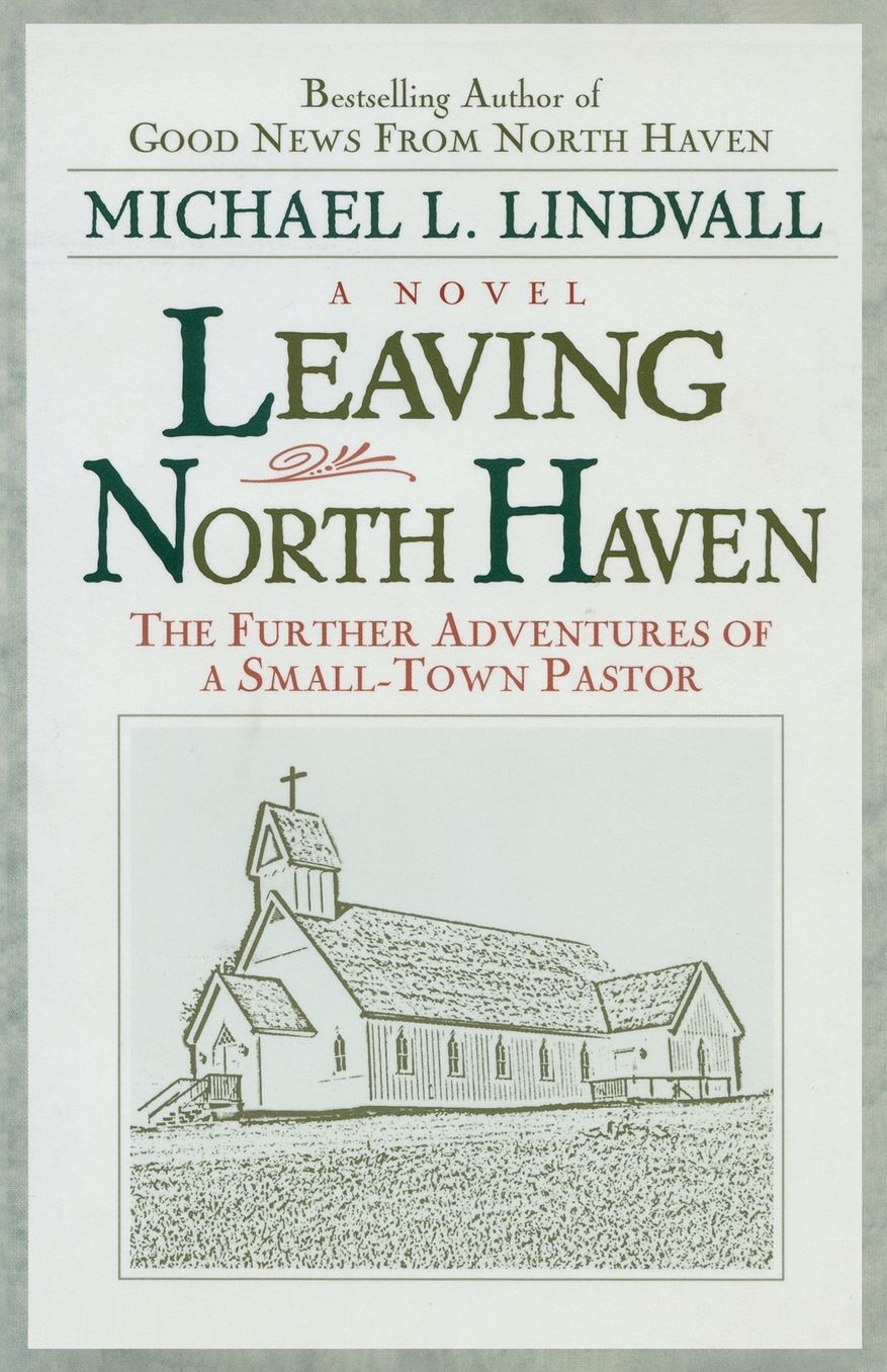 Leaving North Haven: The Further Adventures of a Small Town Pastor