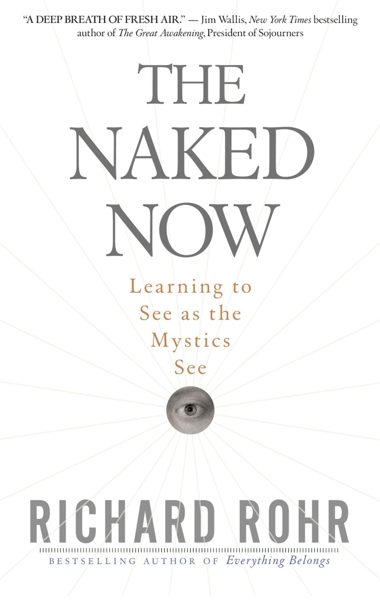 The Naked Now: Learning to See as the Mystics See