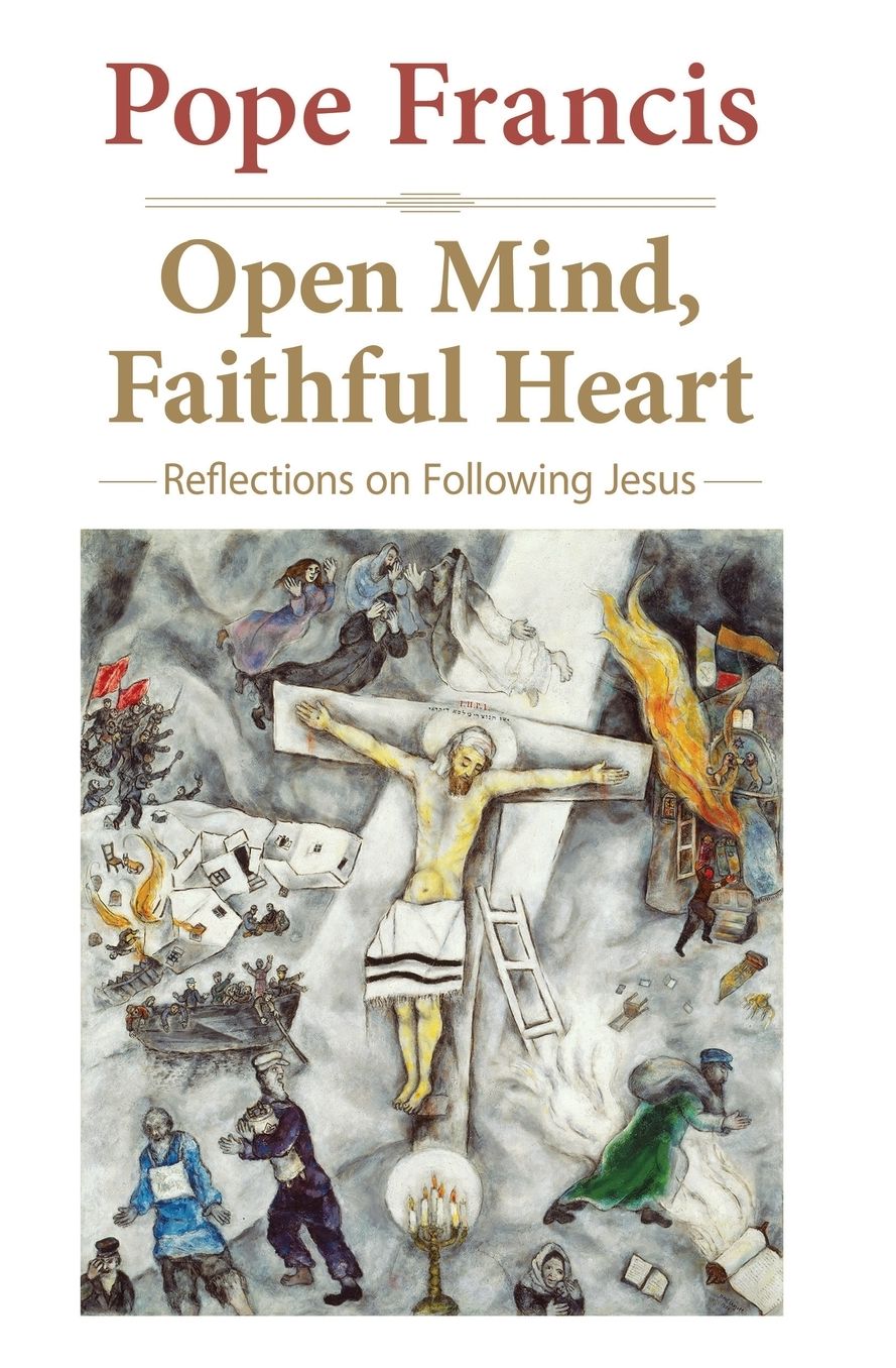 Open Mind, Faithful Heart: Reflections on Following Jesus