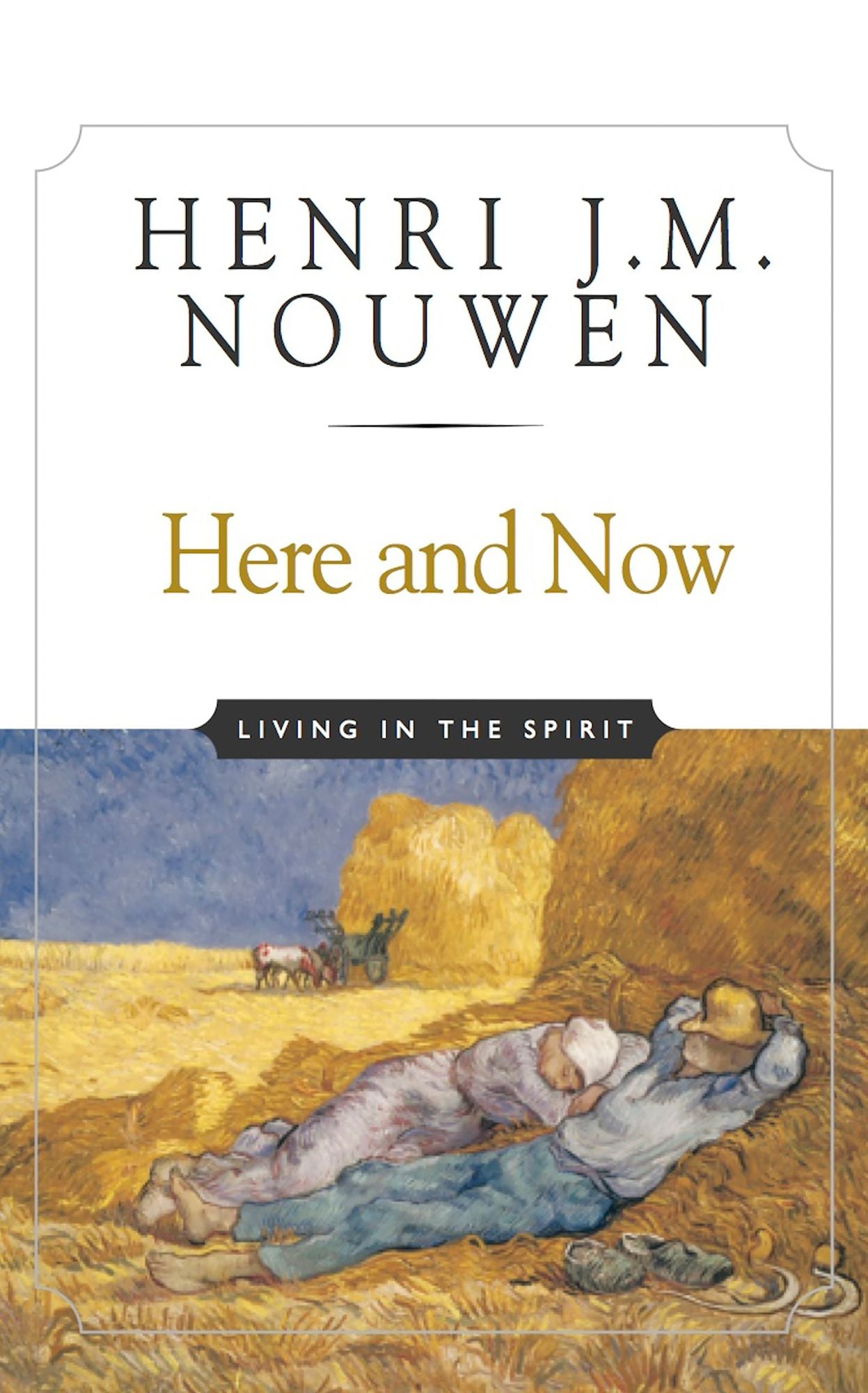 Here and Now: Living in the Spirit