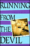 Running from the Devil: A Memoir of a Boy Possessed