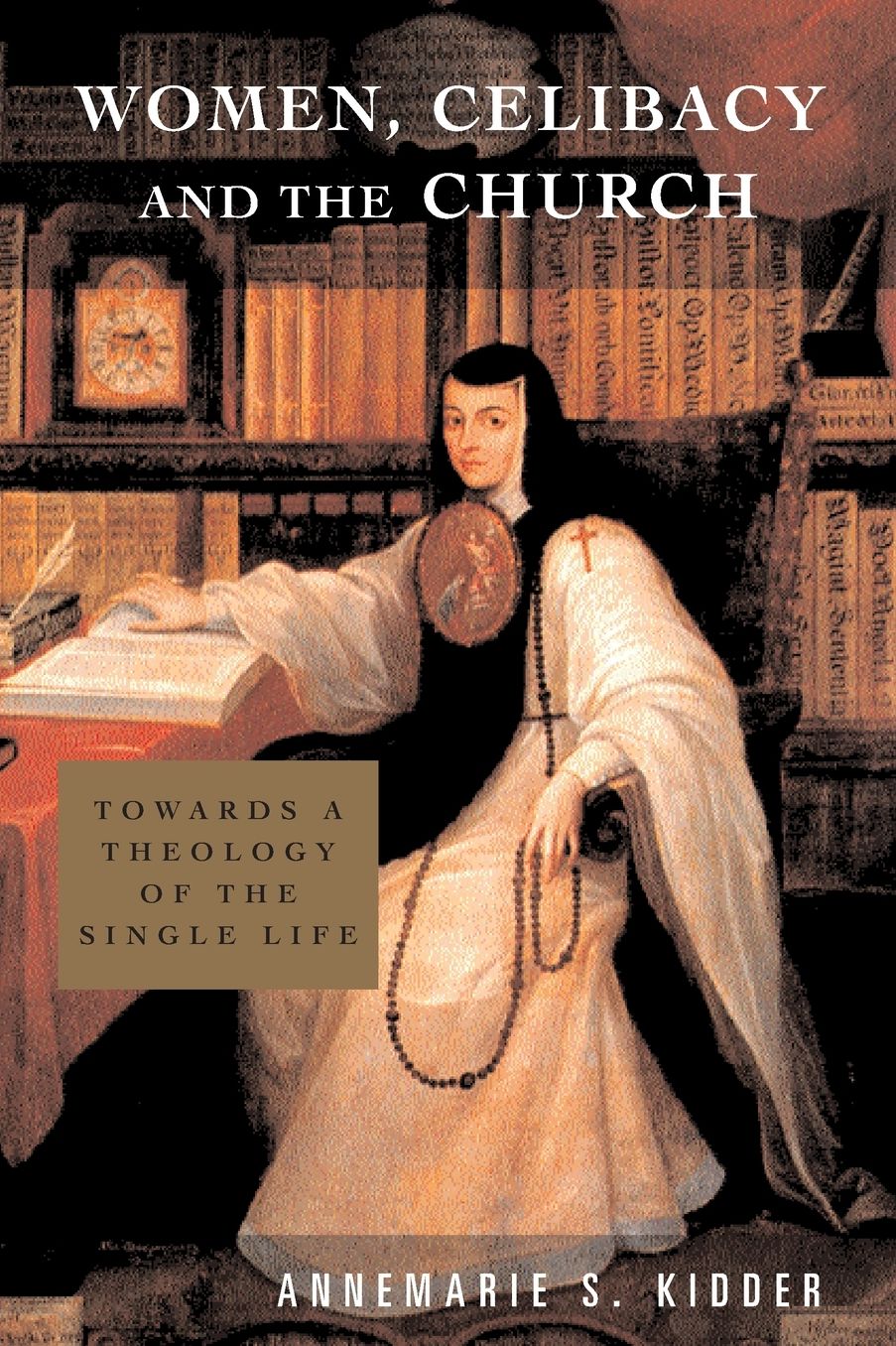 Women, Celibacy and the Church: Toward a Theology of the Single Life
