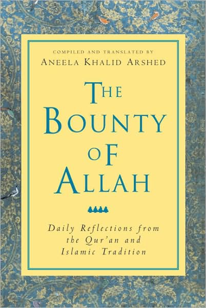Bounty of Allah: Daily Reflections from the Koran and Islamic Tradition