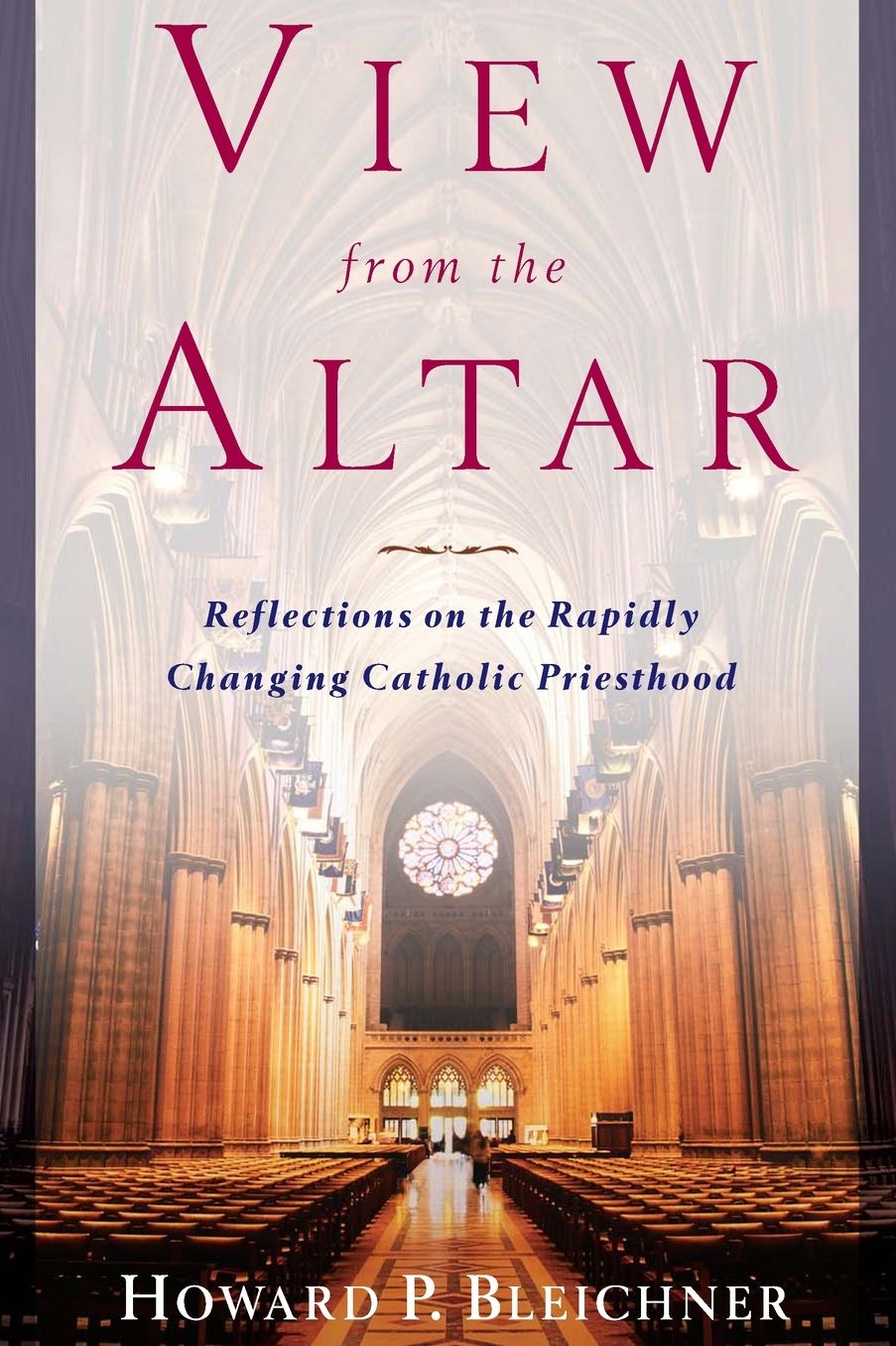 View from the Altar: Reflections on the Rapidly Changing Catholic Priesthood
