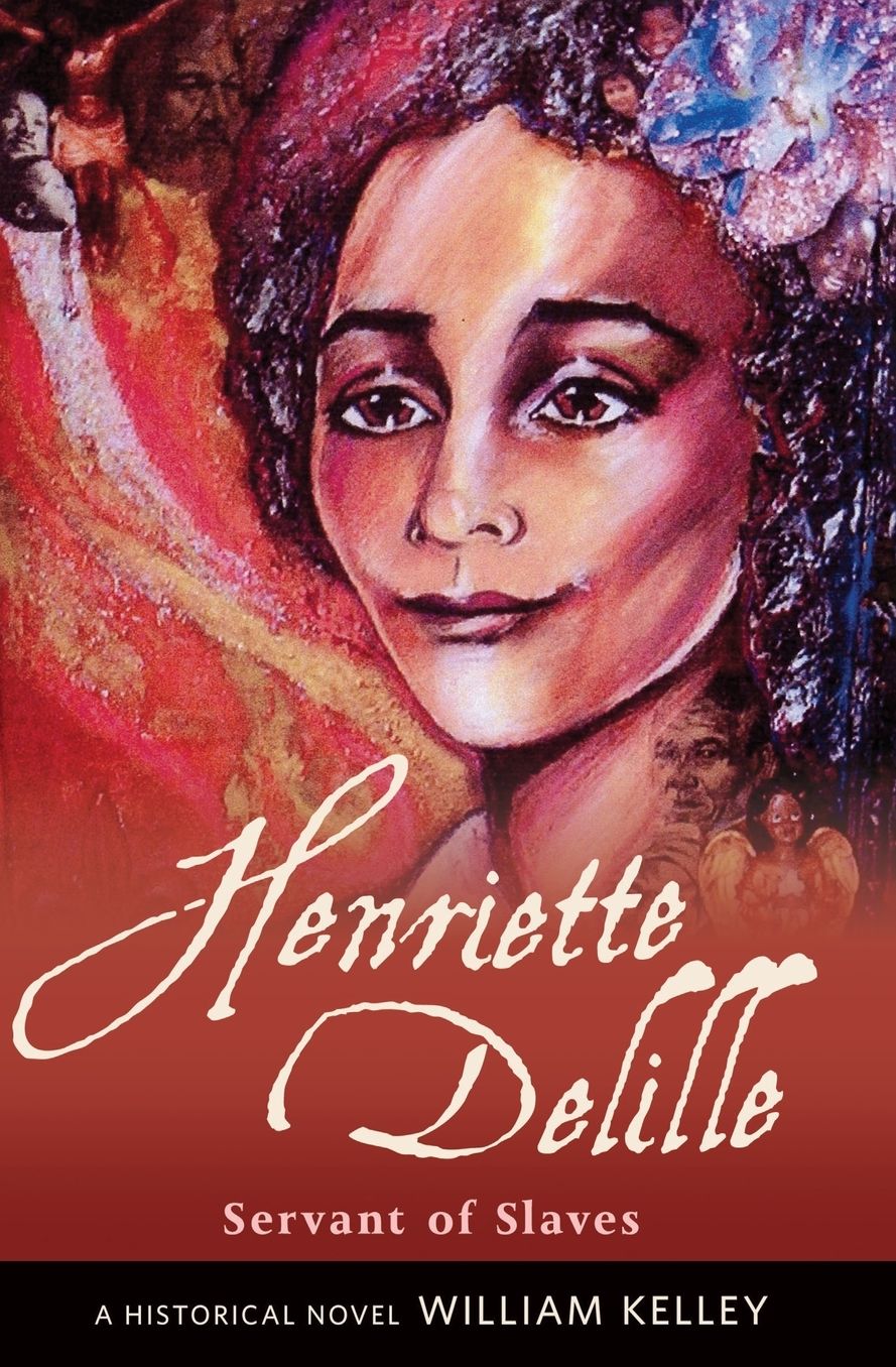 Henriette Delille: Servant of Slaves