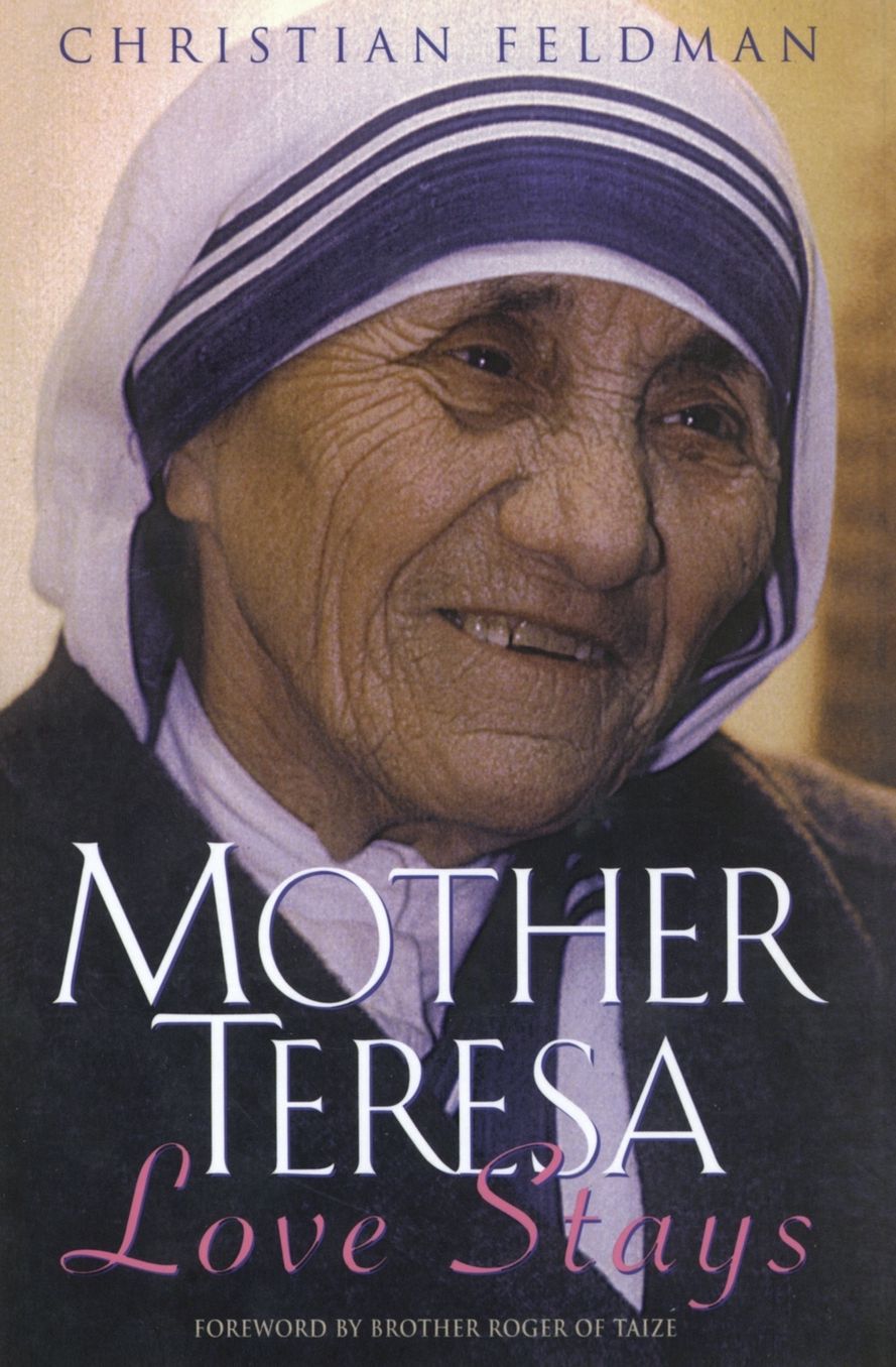 Mother Teresa: Love Stays