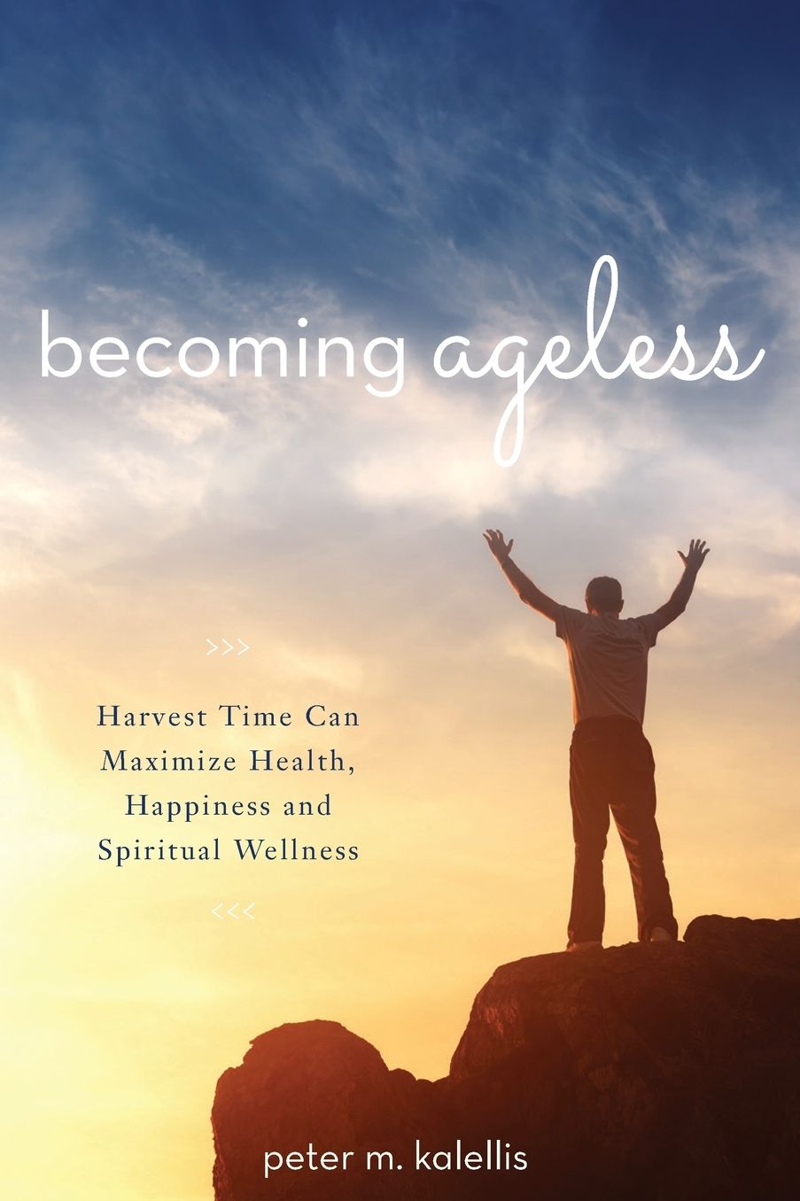 Becoming Ageless: Harvest Time Can Maximize Health, Happiness and Spiritual Wellness