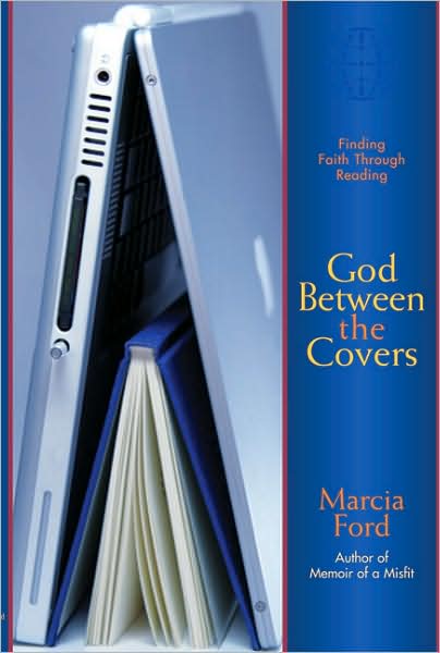 God Between the Covers: Finding Faith through Reading