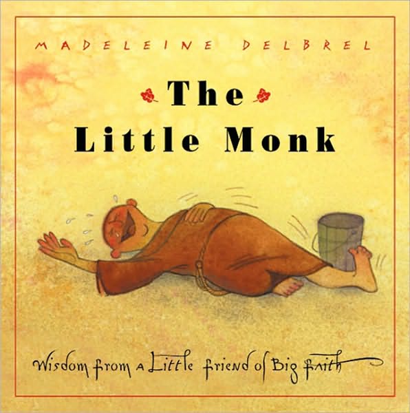 Little Monk: Wisdom from a Little Friend of Big Faith