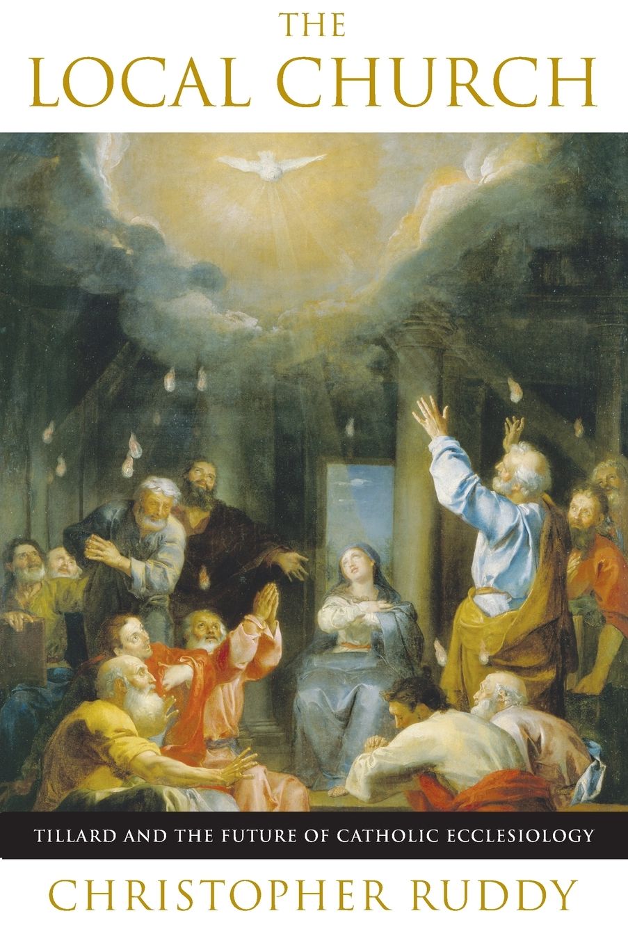 Local Church: Tillard and the Future of Catholic Ecclesiology