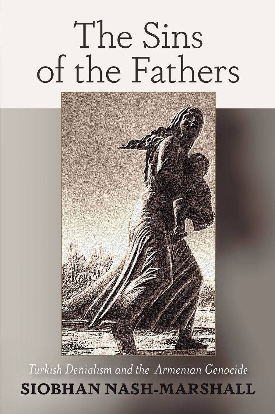 Sins of the Fathers: Turkish Denialism and the Armenian Genocide