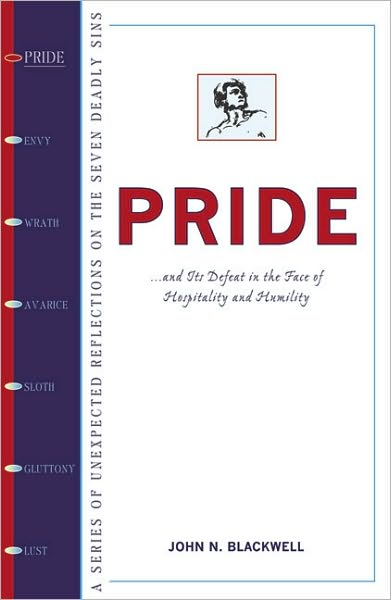 Pride: New Wisdom and Help for Overcoming the First Deadly Sin