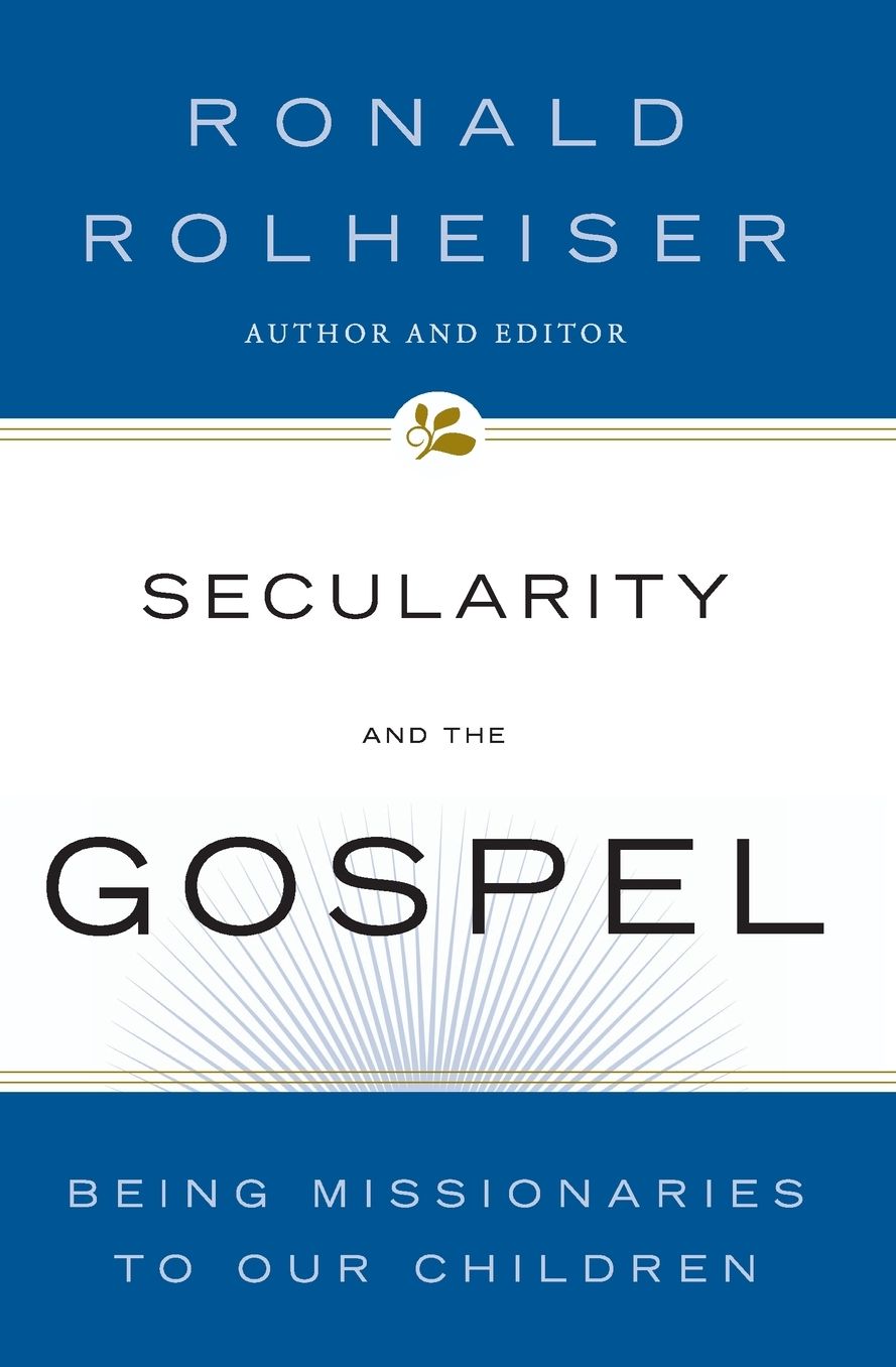Secularity and the Gospel: Being Missionaries to Our Children