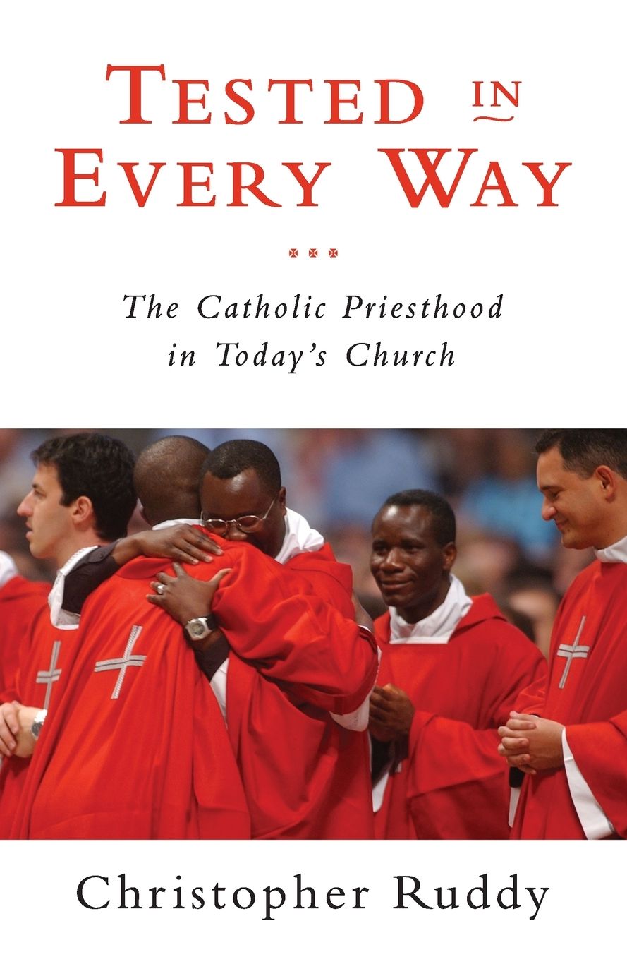 Tested in Every Way: The Future of Catholic Priesthood
