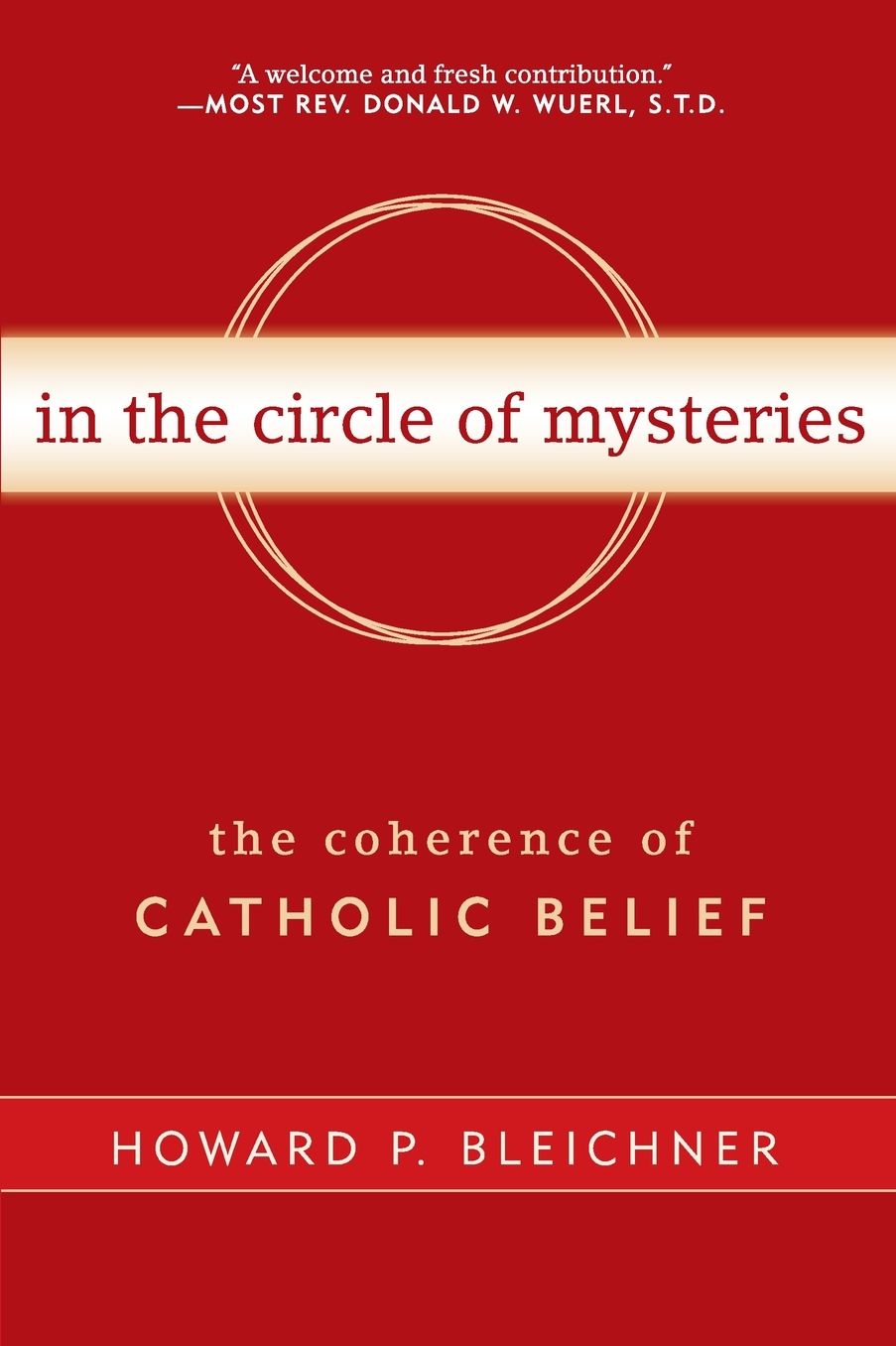 In the Circle of Mysteries: The Coherence of Catholic Belief