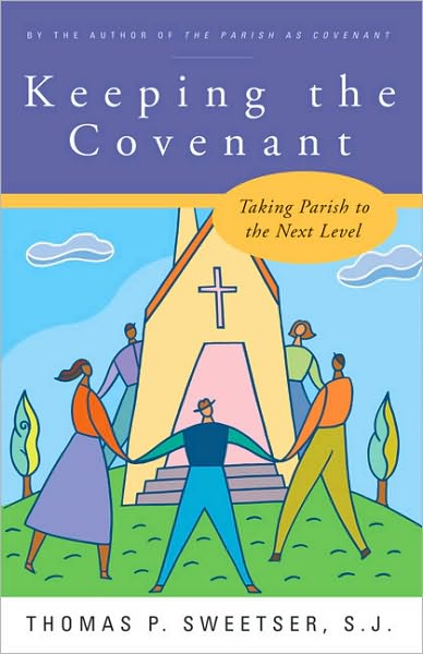 Keeping the Covenant: Taking the Parish to the Next Level