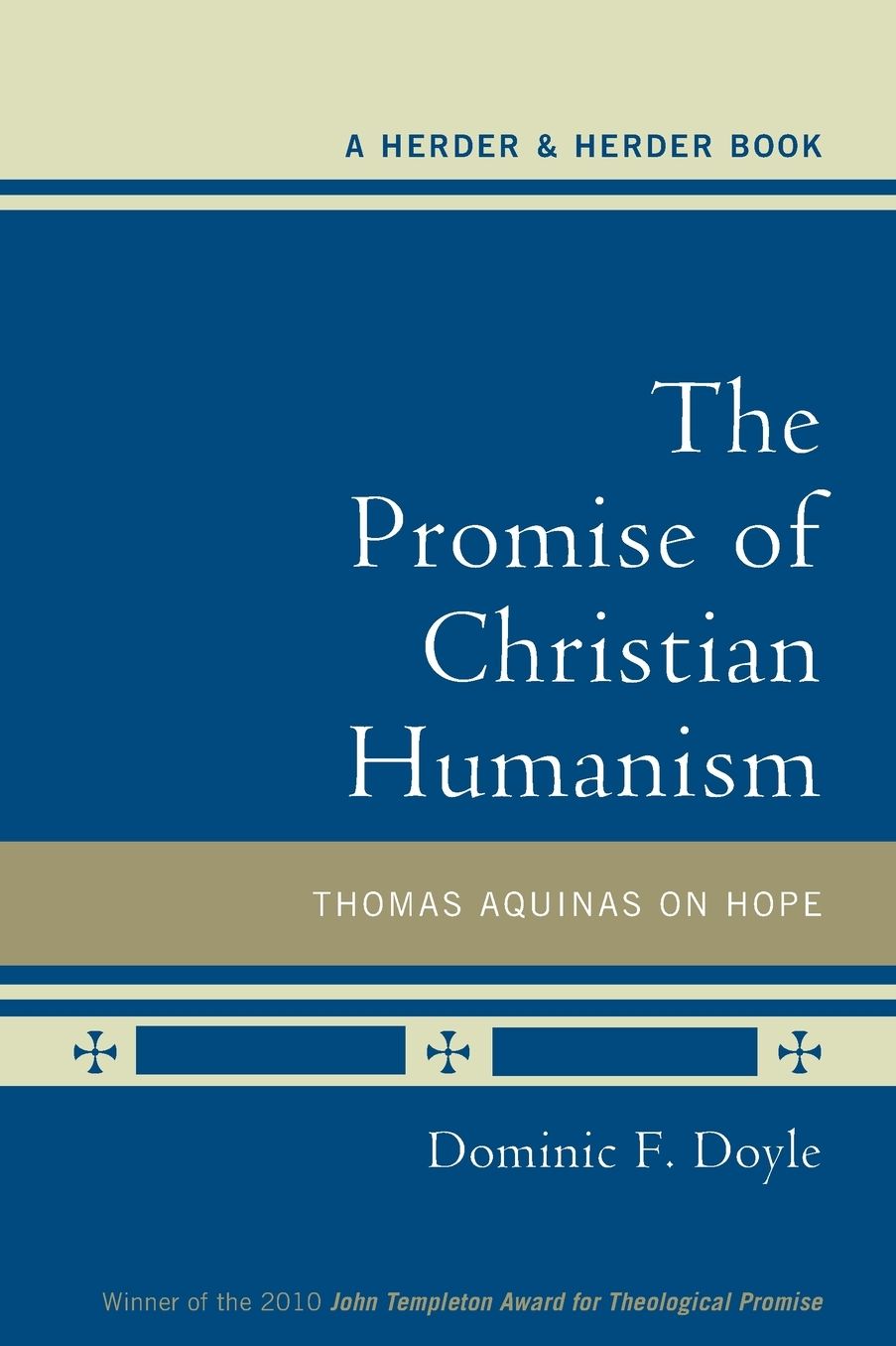 The Promise of Christian Humanism: Thomas Aquinas on Hope