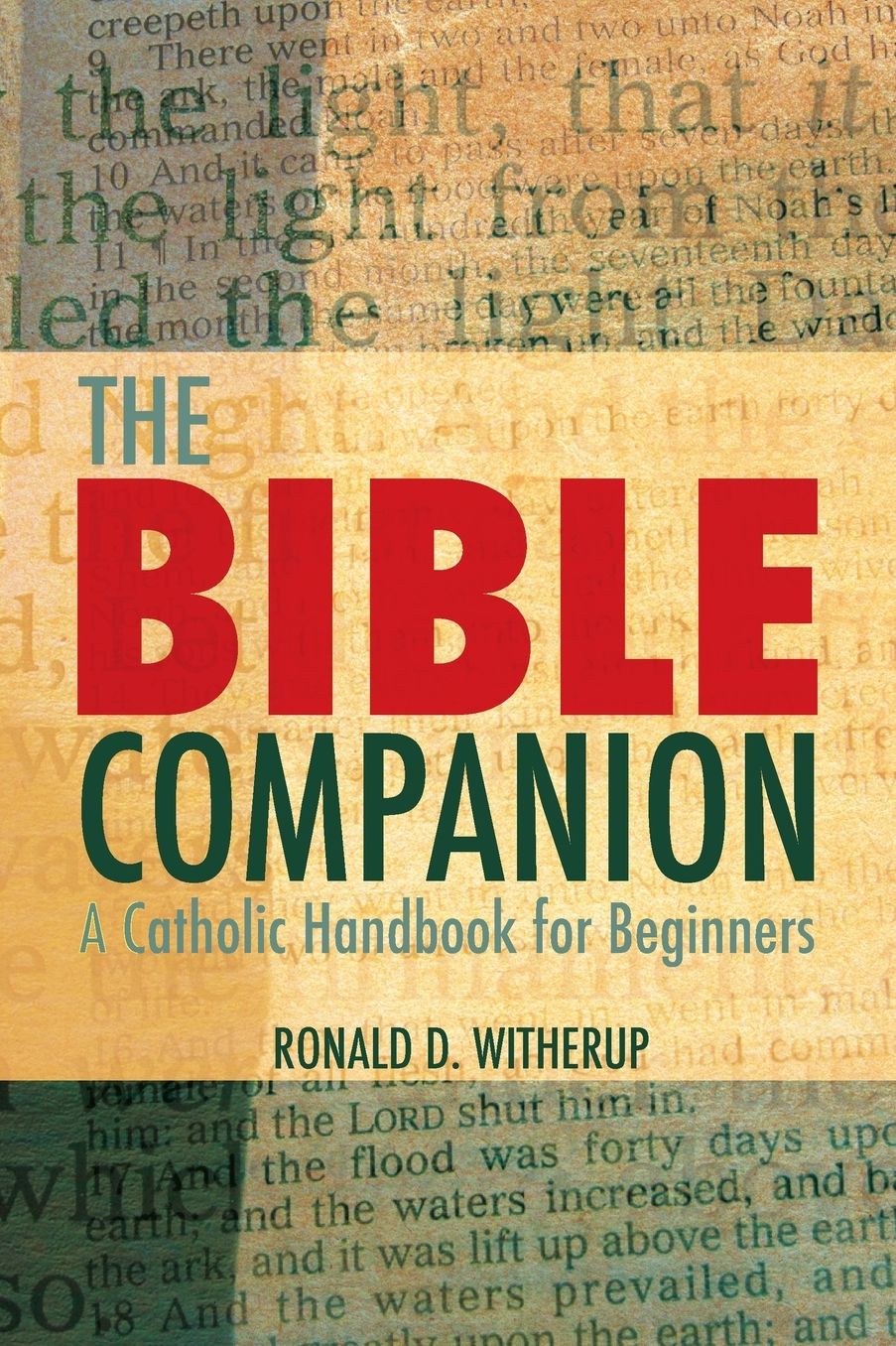 The Bible Companion: A Catholic Handbook for Beginners