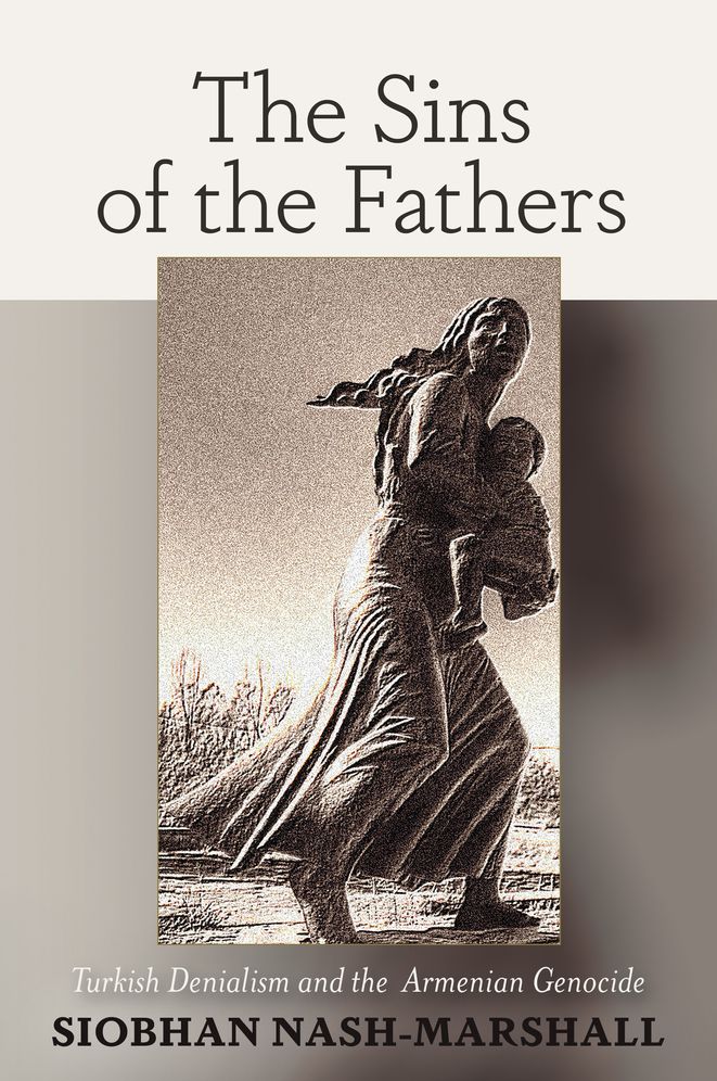 Sins of the Fathers: Turkish Denialism and the Armenian Genocide
