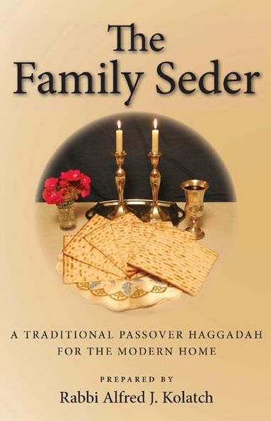 Family Seder: A Traditional Passover Haggadah for the Modern Home