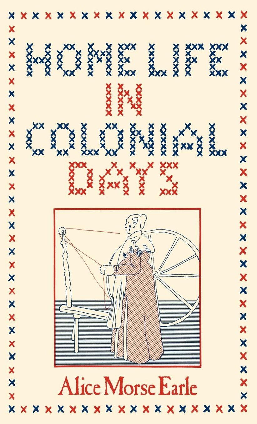 Home Life in Colonial Days