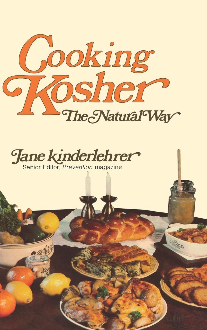 Cooking Kosher!: The Natural Way