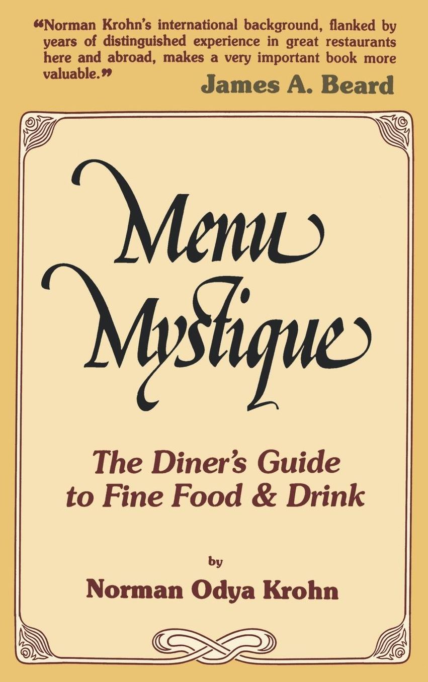 Menu Mystique: The Diners Guide to Fine Food and Drink