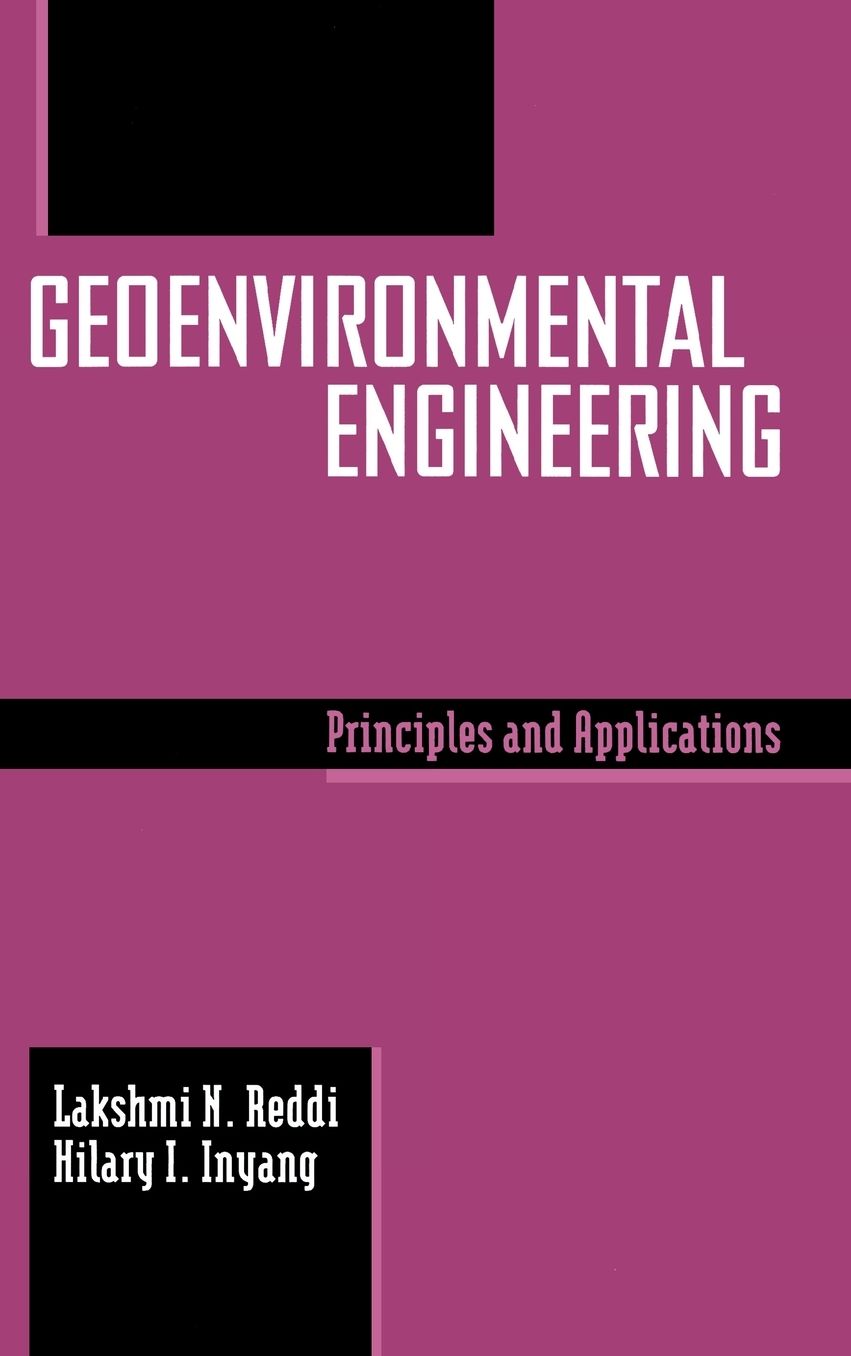 Geoenvironmental Engineering: Principles and Applications