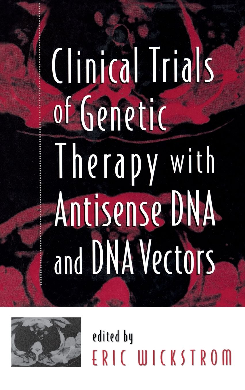 Clinical Trials Of Genetic Therapy With Antisense Dna And Dna Vectors