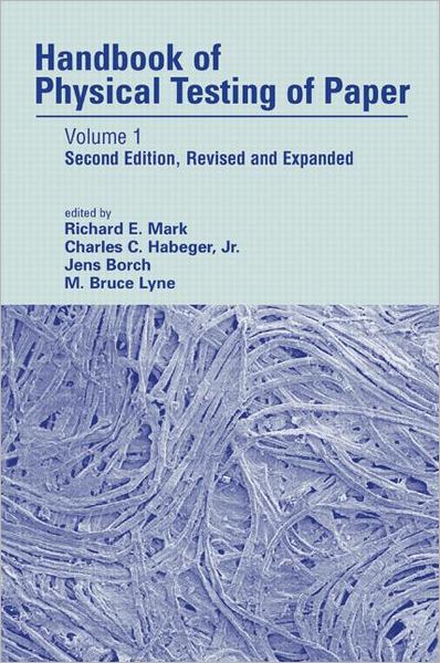 Handbook of Physical Testing of Paper Volume 1, Second Edition,