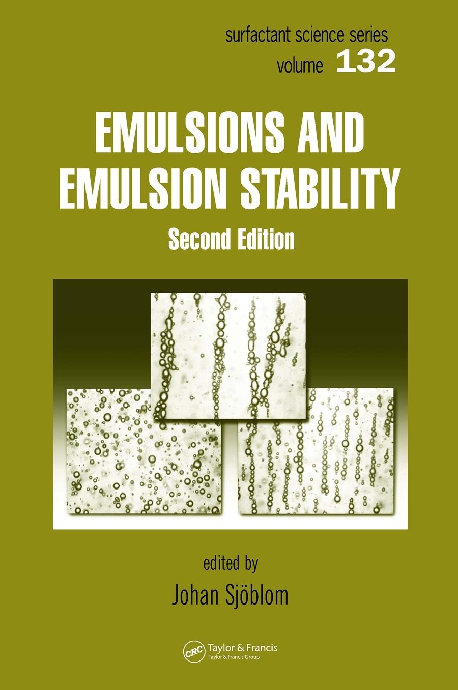 Emulsions and Emulsion Stability: Surfactant Science Series/61