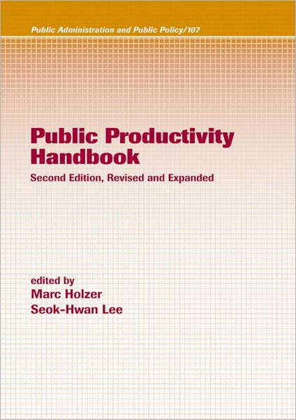 Public Productivity Handbook ( Public Administration and Public Policy Series)