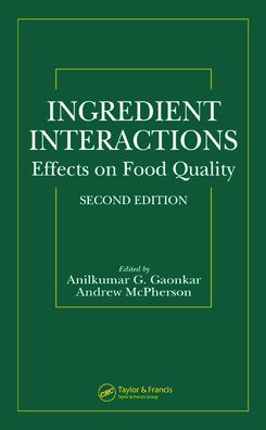Ingredient Interactions: Effects on Food Quality