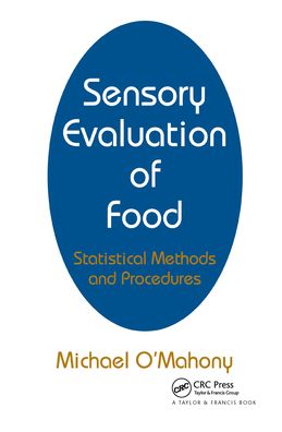 Sensory Evaluation of Food: Statistical Methods and Procedure