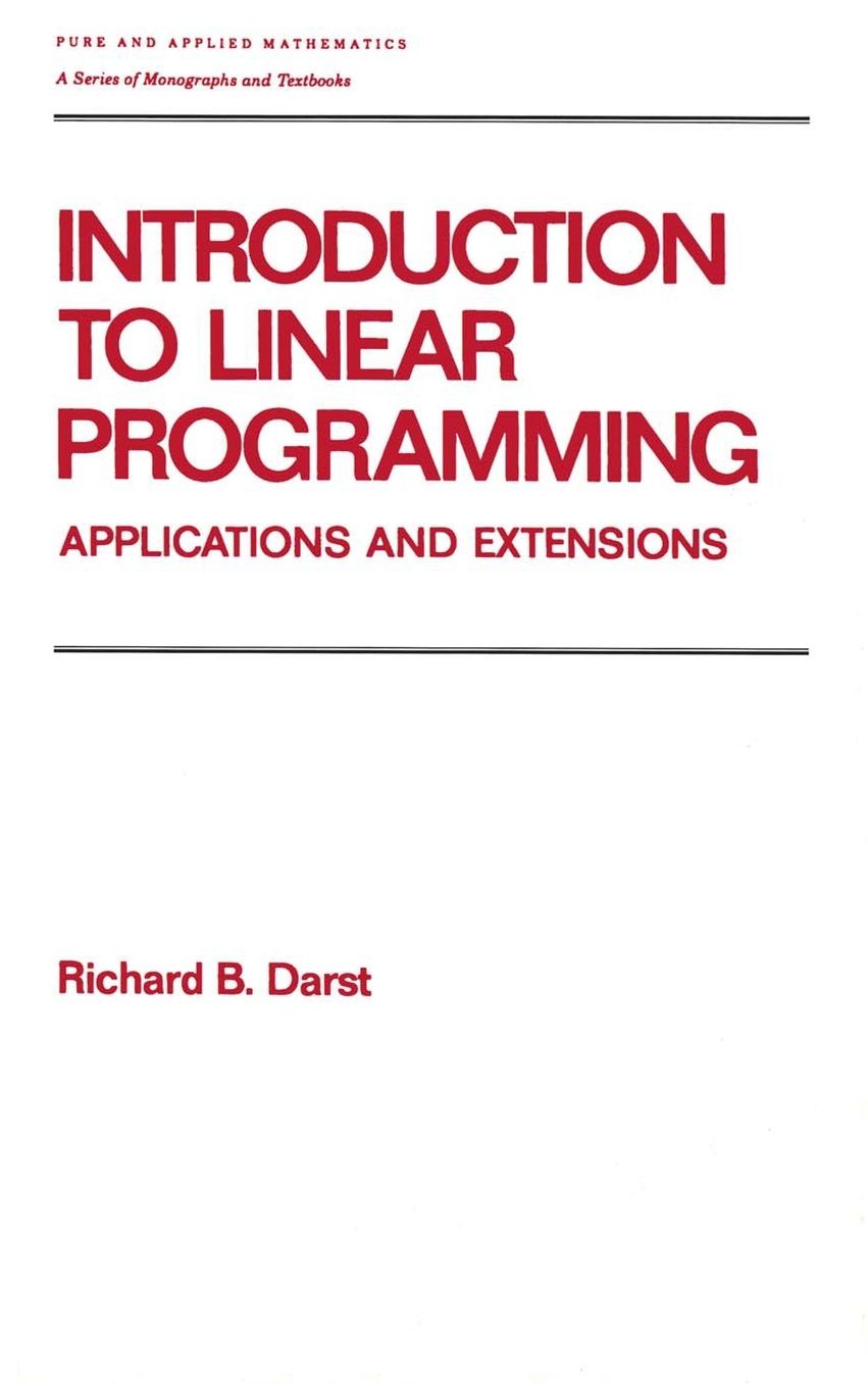 Introduction to Linear Programming: Applications and Extension