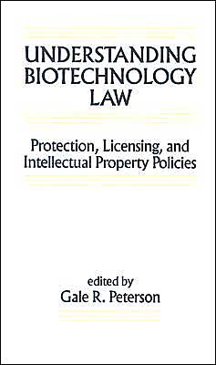 Understanding Biotechnology Law: Protection, Licensing, and Intellectual Property Policies