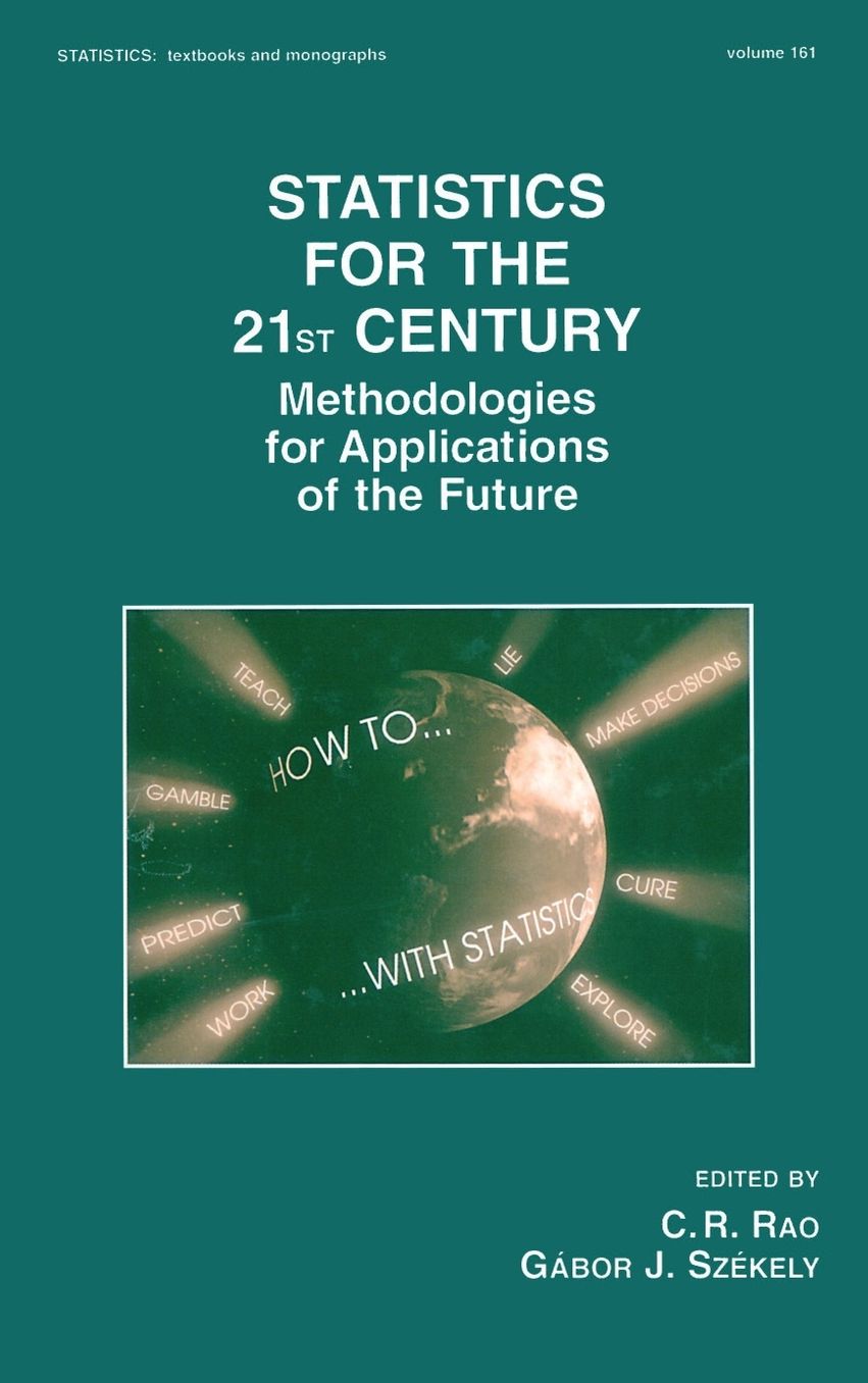 Statistics for the 21st Century: Methodologies for Applications of the Future