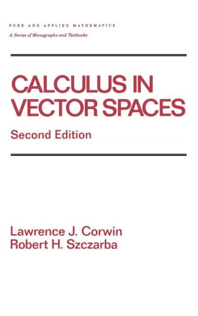 Calculus In Vector Spaces, Second Edition, Revised Expanded