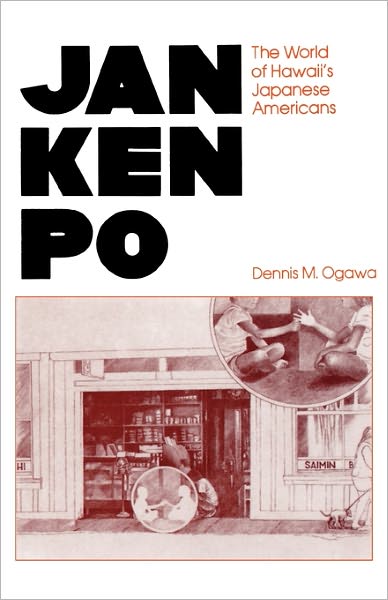 Jan Ken Po: The World of Hawaii's Japanese Americans