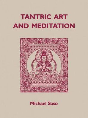 Tantric Art and Meditation: The Tendai Tradition