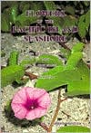 Flowers of the Pacific Island Seashore: A Guide to the Littoral Plants of Hawai'i, Tahiti, Samoa, Tonga, Cook Islands, Fiji, and Micronesia
