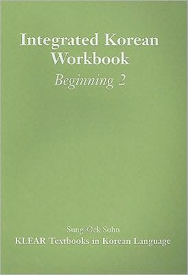 Integrated Korean: Beginning Level 2