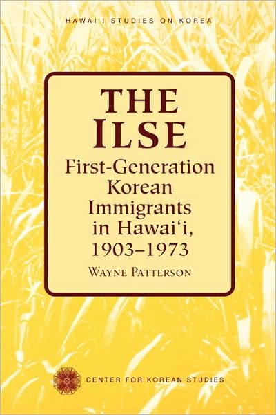 The Ilse: First-Generation Korean Immigrants in Hawaii, 1903-1973