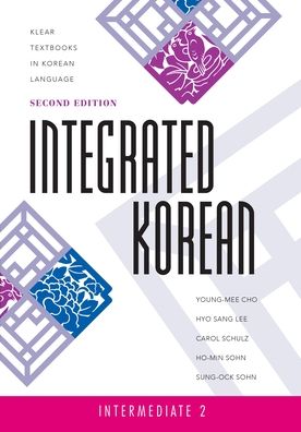 Integrated Korean: Intermediate Level 2